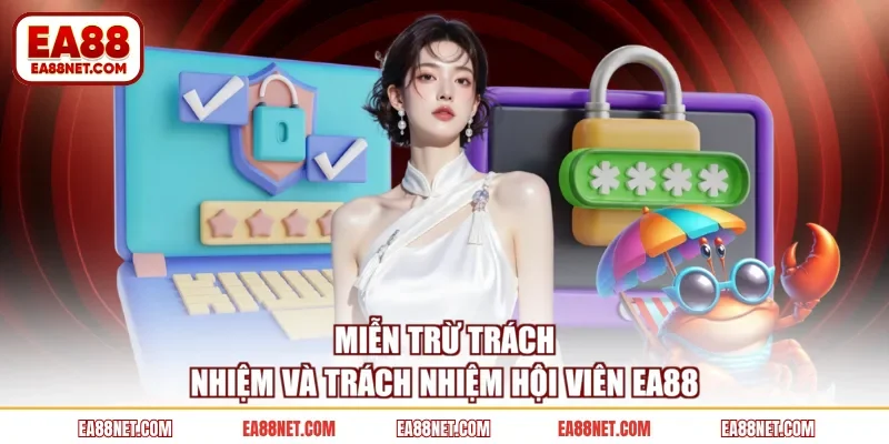 Miễn trừ trách nhiệm và trách nhiệm hội viên EA88